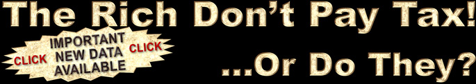 "The Rich Don't Pay Tax! …Or Do They?"